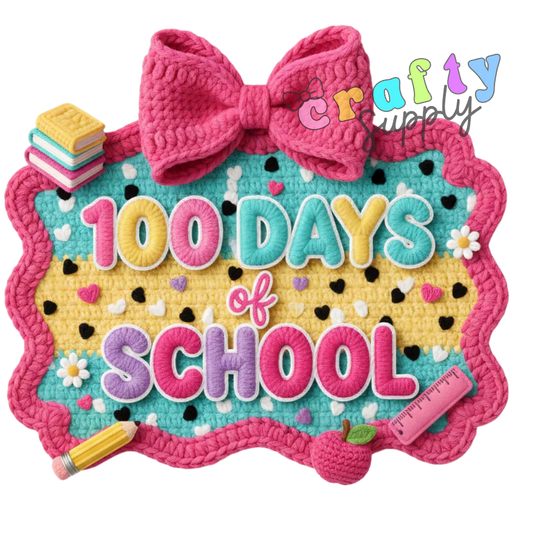 Transfer #237 100 days of school Yarn Style