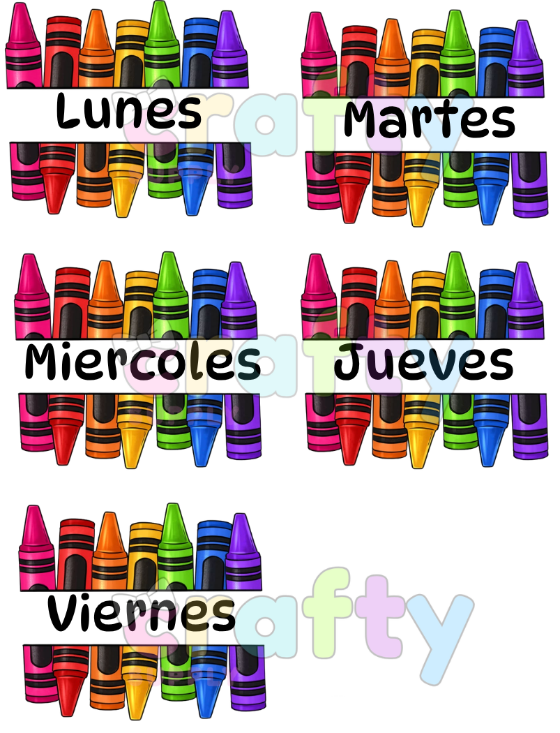 #1069 5 DTF Printed images Days of the week Crayons Spanish 5 Imagenes listas para presionarse con calor
